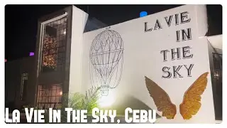 La Vie in the Sky, Cebu City