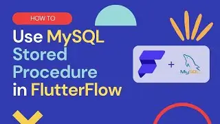 Now you can use MySQL stored procedures in FlutterFlow