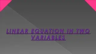 Linear equations in two variables- Introduction Class 9 Mathematics.