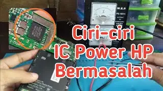 ‼️Materi Servis HP‼️ CIRI-CIRI IC POWER Bermasalah/Rusak