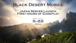 Black Desert Mobile ( 黒い砂漠 MOBILE) - Japan Server release by Smithy