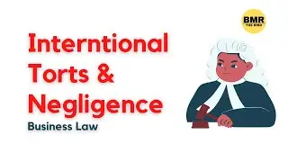 Intentional Torts and Negligence-Business Law Crash Course