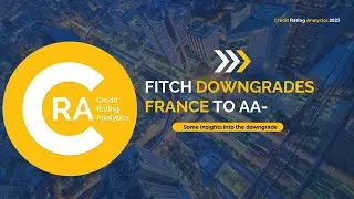Fitch downgrades France's sovereign credit rating