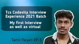 How to crack tcs interview | codevita 2021 interview experience | tamil paiyan ep-3 | arvinth_ar