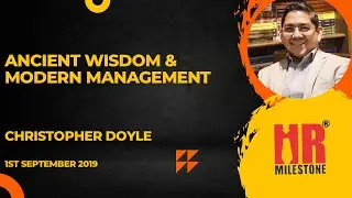 Christopher Doyle on #ancient #wisdom and #modern #management 2022
