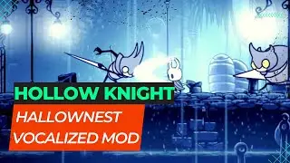 Hallownest Vocalized Mod - Adding Over 400 Voices to Hollow Knight