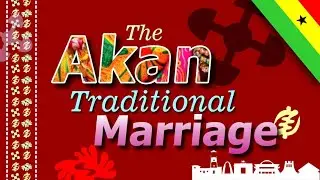 Traditional Akan Marriage
