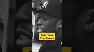 Surviving the Streets — 50 Cent