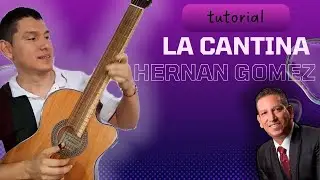 Tutorial La Cantina - Hernan Gomez Punteo Y Acordes En Guitarra