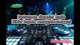 Instrumen dangdut koplo bikin orang bergoyang santuyy