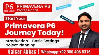 Primavera P6 Full Introduction | Basic Settings & Project Planning for Beginners in Urdu/Hindi