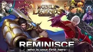 REMINISCE - Mobile Legends
