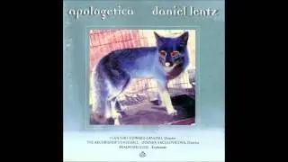 Daniel Lentz - Apologetica - Musical Interludes