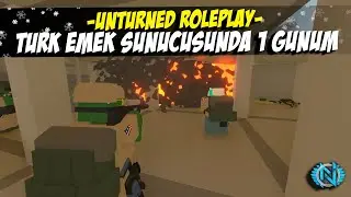 UNTURNED TÜRK EMEK SUNUCUSUNDA 1 GÜNÜM ! (SIFIRDAN ZENGİNLİĞE 2/2) UNTURNED RAİD 