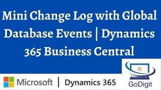 Mini Change Log with Global Database Events | Dynamics 365 Business Central