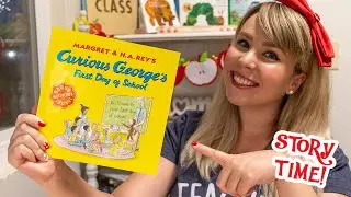Children’s Book Read Aloud - “Curious George’s First Day of School” with Miss Brooke!