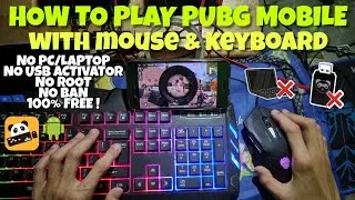 How to Play PUBG Mobile with Mouse & Keyboard on Android Under 3 Minutes !