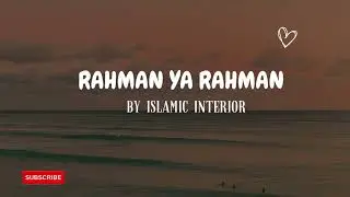 Rahman Ya Rahman  Mishary Rashid Al Afasy Nasheed