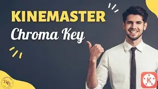 Best Chroma Key Kinemaster Tutorial Bangla Secrets For Success