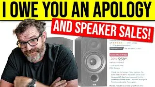 I Owe You All an Apology and... Awesome Speaker Sales!