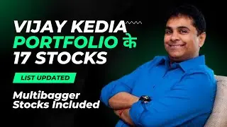 17 Best Vijay Kedia Portfolio Stocks 2023 | Vijay Kedia Latest Small Cap Stocks #stockoter