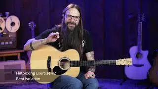 7 Exercises to Level Up Your Flatpicking ★ Acoustic Tuesday 281