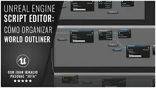 Unreal Script Editor: Organizar World Outliner en Unreal Engine | The Factory School