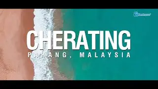 CHERATING 🇲🇾 [4K]