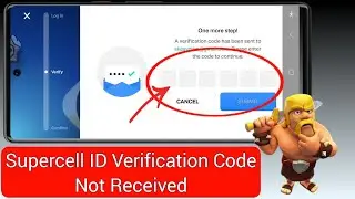 How to Fix Supercell ID Verification Code Not Received |Supercell ID Verification Code Not Received
