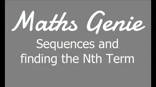 Sequences and Finding the Nth Term