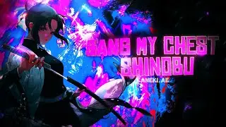 Bang My Chest🎵 - 'Shinobu Kochou 💕' Demon Slayer「Edit/AMV」After Effects Free PF!