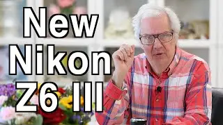 Nikon Z6 III - A Great First Impression