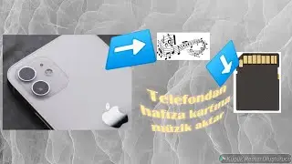 TELEFONDAN, HAFIZA KARTINA MÜZİK NASIL AKTARILIR?