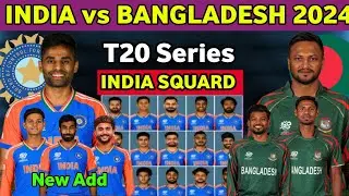 India vs Bangladesh T20 Series Team India Full Final Squard l IND vs BAB T20 Series 2024