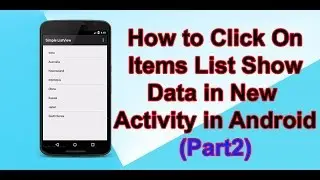 Android Development For Beginners - How to Open New Activity when clicked on Items ListView (Part2).