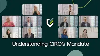 Understanding CIRO’s Mandate