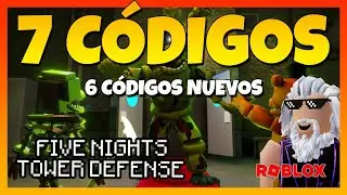 ✅6 NUEVOS CÓDIGOS✅7 CÓDIGOS de ⚠️FIVE NIGHTS TOWER DEFENSE⚠️  Update 13 ⚠️ Roblox 2024 ⚠️ EMiLiOR