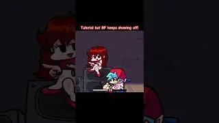 Tutorial but BF keeps showing off  #fnf #fridaynightfunkin #fnfmod #gaming #shorts #viral #music
