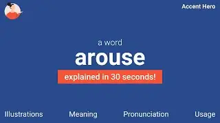 AROUSE - Meaning and Pronunciation