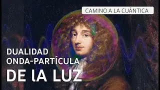 LA DUALIDAD ONDA PARTICULA DE LA LUZ