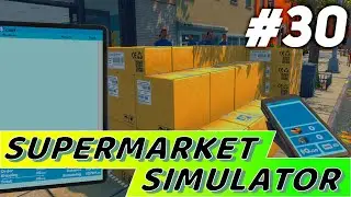 Big Updates - Supermarket Simulator #30 [PC]