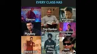 EVERY CLASS HAS THESE TYPE OF BOLLY WOOD ACTORS