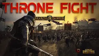 March of Empires - R526 Throne Fight [ Renato vs Addison ] #MoECreators #marchofempires