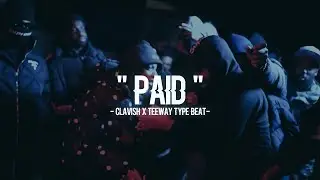 Clavish Type Beat 2023 X Teeway "Paid"
