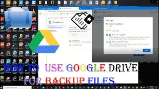 How to use Google drive for  backup files