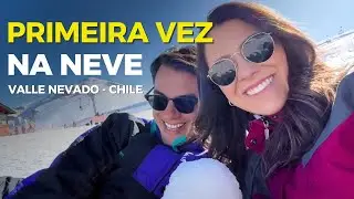 PRIMEIRA VEZ na NEVE no VALLE NEVADO - Passeio no Chile