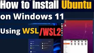 How to Install Ubuntu on Windows 11 with WSL2