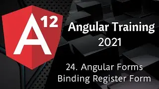 24 Angular Forms Binding Registration Form | Angular 12 Tutorial | NAVEEN SAGGAM