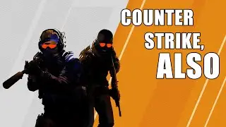 This Is Counter Strike, too...