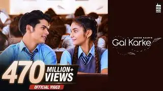 GAL KARKE - Asees Kaur | Siddharth Nigam | Anushka Sen | Babbu| Anshul Garg | Punjabi Song